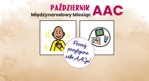 Październik – Międzynarodowy Miesiąc AAC