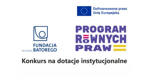 Program Równych Praw - konkurs na dotacje instytucjonalne