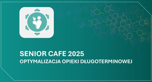 Senior Cafe – Optymalizacja opieki długoterminowej