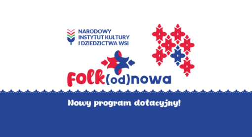 Program Folk(od)nowa – rusza nabór wniosków