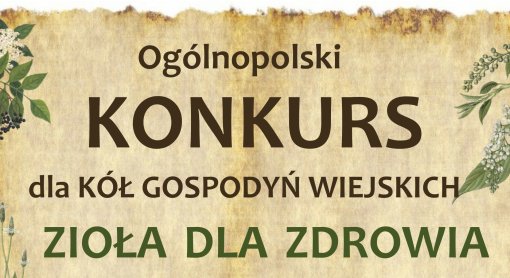 II edycja Ogólnopolskiego Konkursu „Zioła dla Zdrowia”