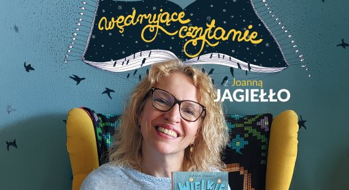 Wędrujące czytanie z Joanną Jagiełło