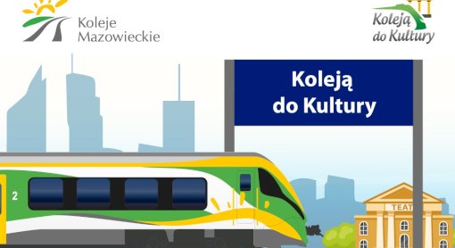 Koleją do kultury