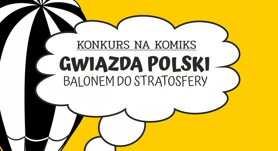 Konkurs "Gwiazda Polski. Balonem do stratosfery"