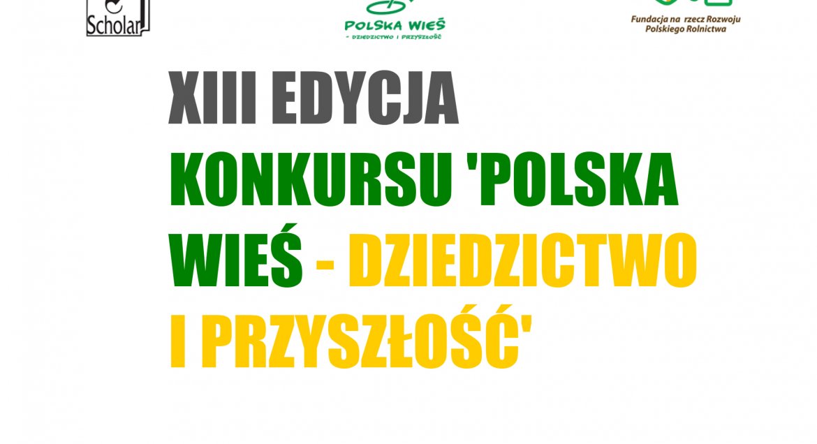 Konkurs „Polska wieś – dziedzictwo i przyszłość"