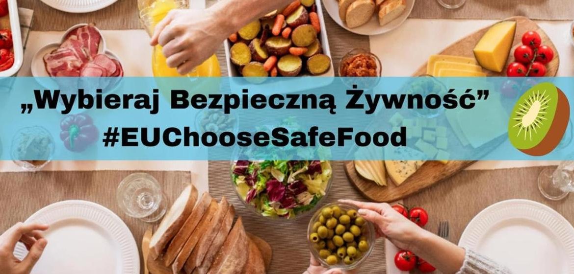 Kampania  „Wybieraj bezpieczną żywność”