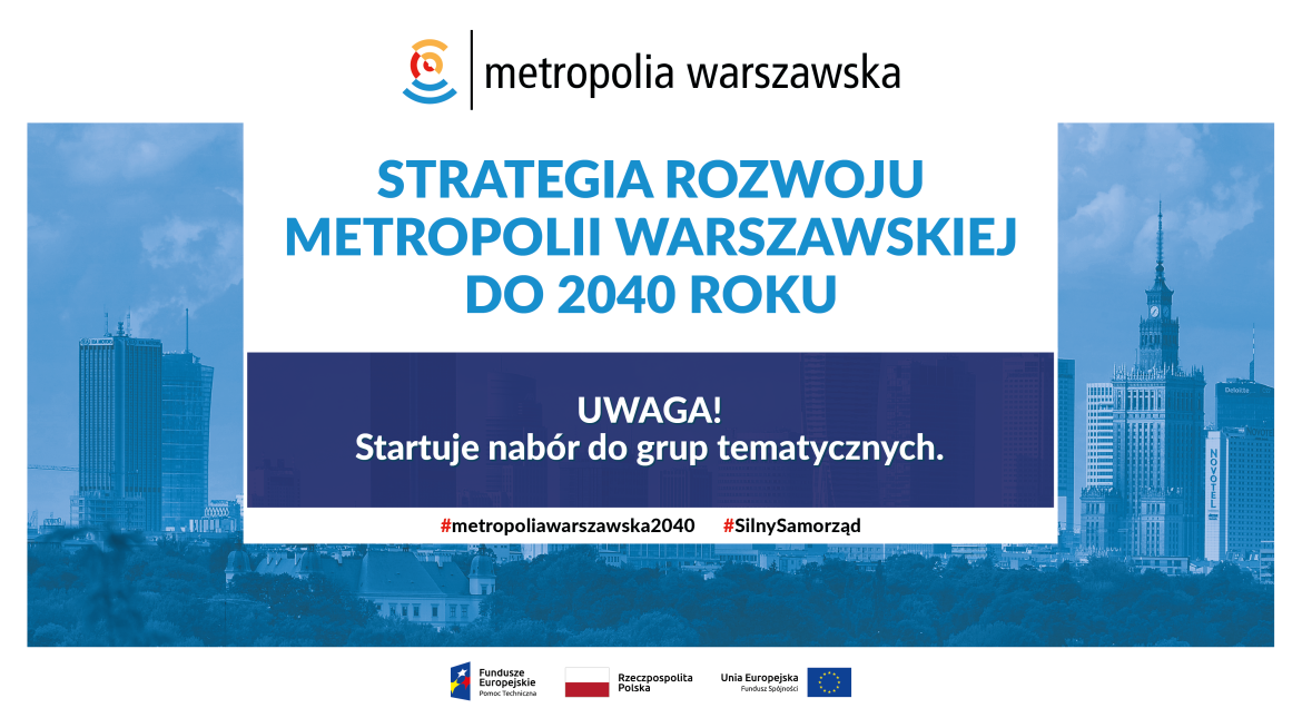 Nabory w ramach "Strategii rozwoju metropolii warszawskiej do 2040 roku"