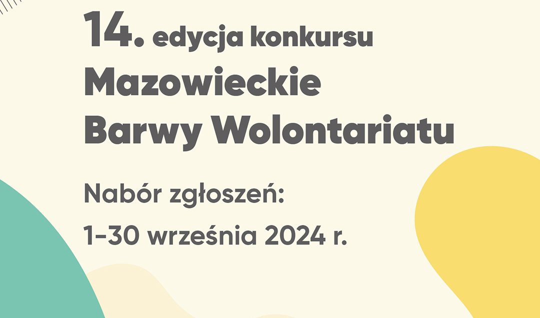 Informacja - 14. edycja konkursu, Mazowieckie Barwy Wolontariatu. Nabor zgłoszen 1-30 września 2024 r.