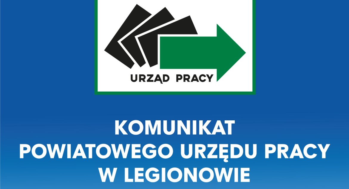Grafika, granatowe tło, biały napis: Komunikat Powiatowego urzedu Pracy w Legionowie