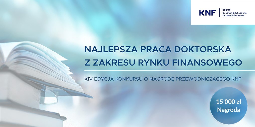 Grafika promuje XIV edycję konkursu o Nagrodę Przewodniczącego KNF za najlepszą pracę doktorską z zakresu rynku finansowego. Na tle otwartej książki i rozmytego niebieskiego tła znajduje się tekst informacyjny oraz informacja o nagrodzie w wysokości 15 000 zł. W prawym górnym rogu widnieje logo KNF i CEDUR – Centrum Edukacji dla Uczestników Rynku.