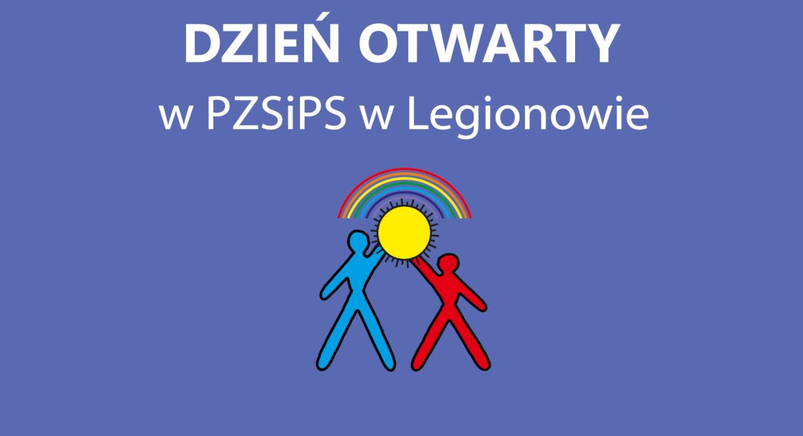 Grafika z napisem Dzień Otwarty w PZSiPS w Legionowie
