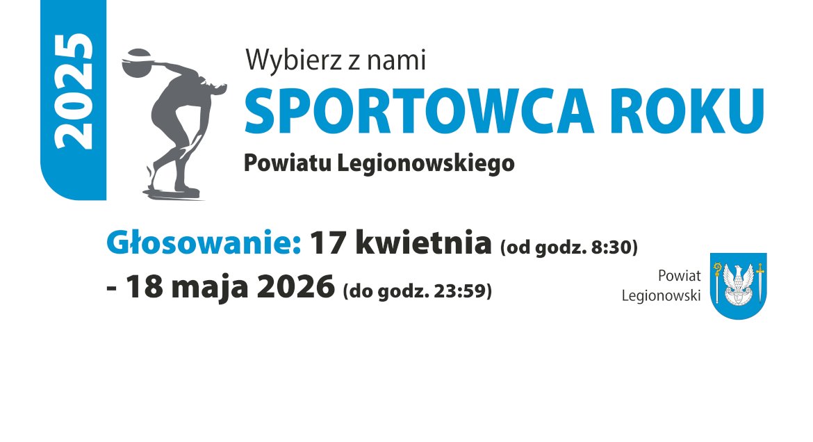 Grafika z napisem: Wybierz z nami Sportowca Roku Powiatu Legionowskiego 2025 z datami. Informacje w aktualności