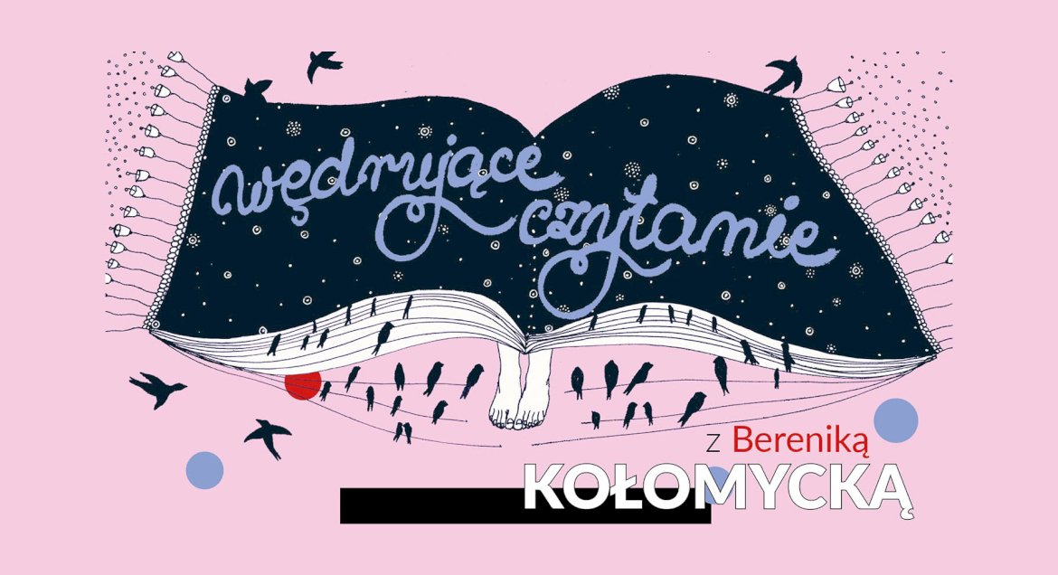 grafika z napisem Wędrujące Czytanie z Bereniką Kołomycką