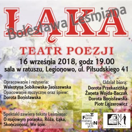 Spektakl poetycki "Łąka" według Bolesława Leśmiana. Teatr Form Niewymyślnych