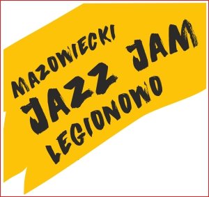 Mazowiecki Jazz Jam. Legionowo koncert "Jazz na ulicach"