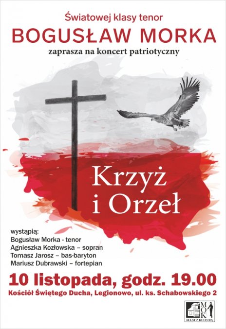 "Krzyż i orzeł" - Koncert patriotyczny z udziałem Bogusława Morki