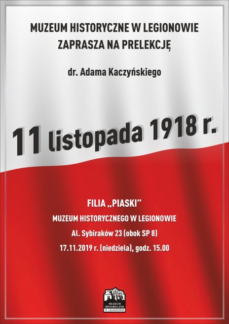 11 listopada 1918 r. - prelekcja dr. Adama Kaczyńskiego