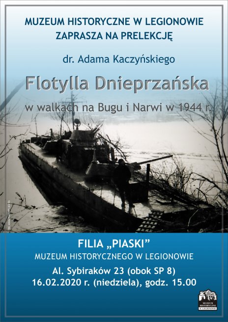 Prelekcja dr. Adama Kaczyńskiego pt. „Flotylla Dnieprzańska w walkach na Bugu i Narwi w 1944 r.”