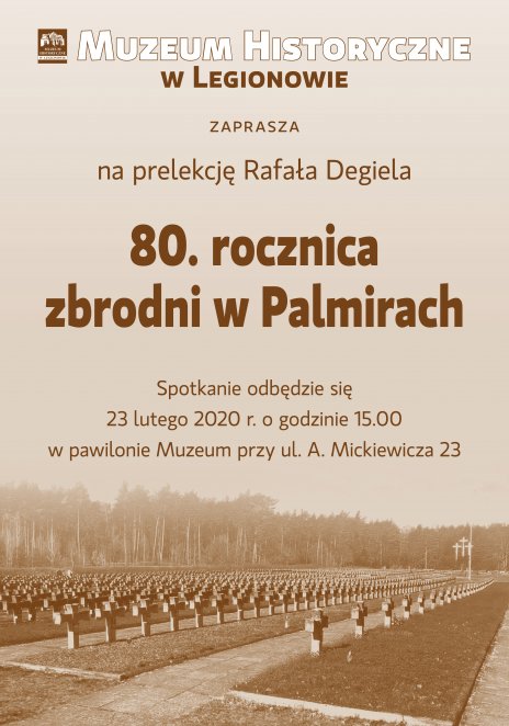 Prelekcja Rafała Degiela "80. rocznica zbrodni w Palmirach"