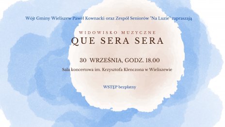 „Que sera sera” - widowisko muzyczne