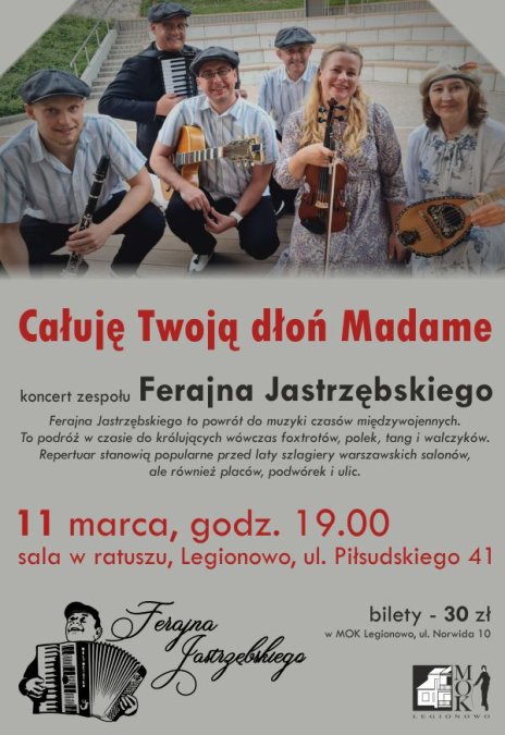 "Całuję Twoją dłoń Madame" koncert zespołu Ferajna Jastrzębskiego