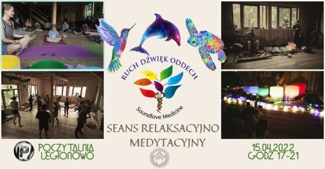 Soundlove Medicine _ Seans Relaksacyjno-Medytacyjny : Ruch - Dźwięk - Oddech