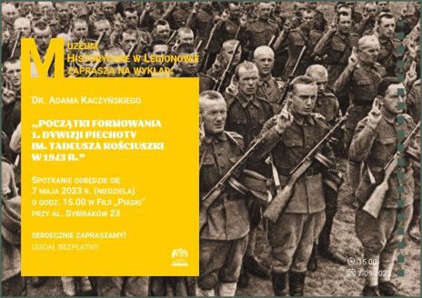 Wykład dr. Adama Kaczyńskiego „Początki formowania 1. Dywizji Piechoty im. Tadeusza Kościuszki w 1943 r.”