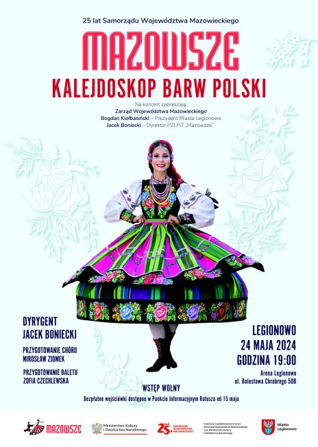 Koncert "Mazowsze - Kalejdoskop Barw Polski" z okazji obchodów 25 lat Samorządu Województwa Mazowieckiego