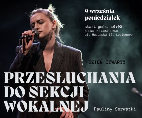 Plakat zapraszający na przesłuchania do sekcji wokalnej. Na zdjęciu młoda dziewczyna stojąca przed mikrofonem. Informacje w aktualności.