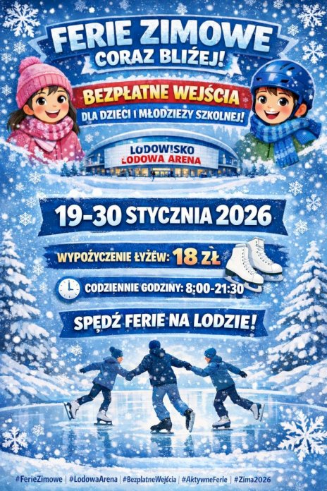 Plakat zapraszający na korzystania z lodowiska miejskiego w Legionowie Lodowa Arena
