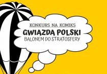 Konkurs "Gwiazda Polski. Balonem do stratosfery"