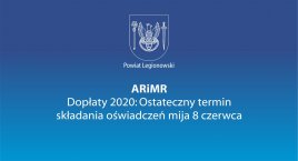 ARiMR dopłaty 2020: ostateczny termin składania oświadczeń mija 8 czerwca