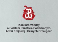 XII edycja Konkursu Wiedzy o Polskim Państwie Podziemnym, Armii Krajowej i Szarych Szeregach