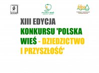 Konkurs „Polska wieś – dziedzictwo i przyszłość"