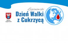 Legionowskie Dni  Walki z Cukrzycą - zaproszenie