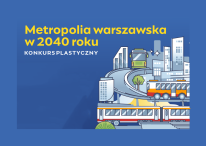 Konkurs dla uczniów szkół podstawowych „Metropolia warszawska w 2040 roku”