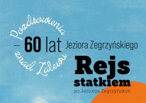 Pozdrowienia znad Zalewu – 60 lat Jeziora Zegrzyńskiego