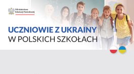 Uczniowie z Ukrainy w polskich szkołach