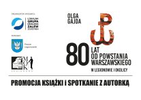 Grafika z treścią: Promocja książki Olgi Gajdy pt. „80 lat od Powstania Warszawskiego w Legionowie i okolicy” i spotkanie z autorką