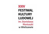 Grafika z napisem:  XXIV Festiwal Kultury Ludowej im. Stanisława Moniuszki w Wieliszewie