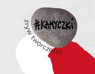 Grafika z napisem: akcja #kamyczki /zryw twórczości.