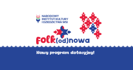 Program Folk(od)nowa – rusza nabór wniosków