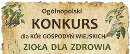 II edycja Ogólnopolskiego Konkursu „Zioła dla Zdrowia”