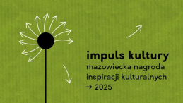 Plakat wydarzenia Impuls Kultury Mazowiecka Nagroda Inspiracji Kulturalnych 2025