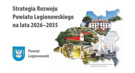 Grafika zmapą powiatu ze zdjęciami napis Strategia Rozwoju Powiatu Legionowskiego