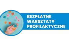 grafika z napisem bezpłatne warsztaty profilaktyczne