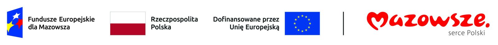 Belka projektu, loda od lewej: Fundusze Europejskie dla mazowsza; flaga Polski i napis: Rzeczpospolita Polska; napis: Dofinansowane przez Unie Uropejską; flafa UE.