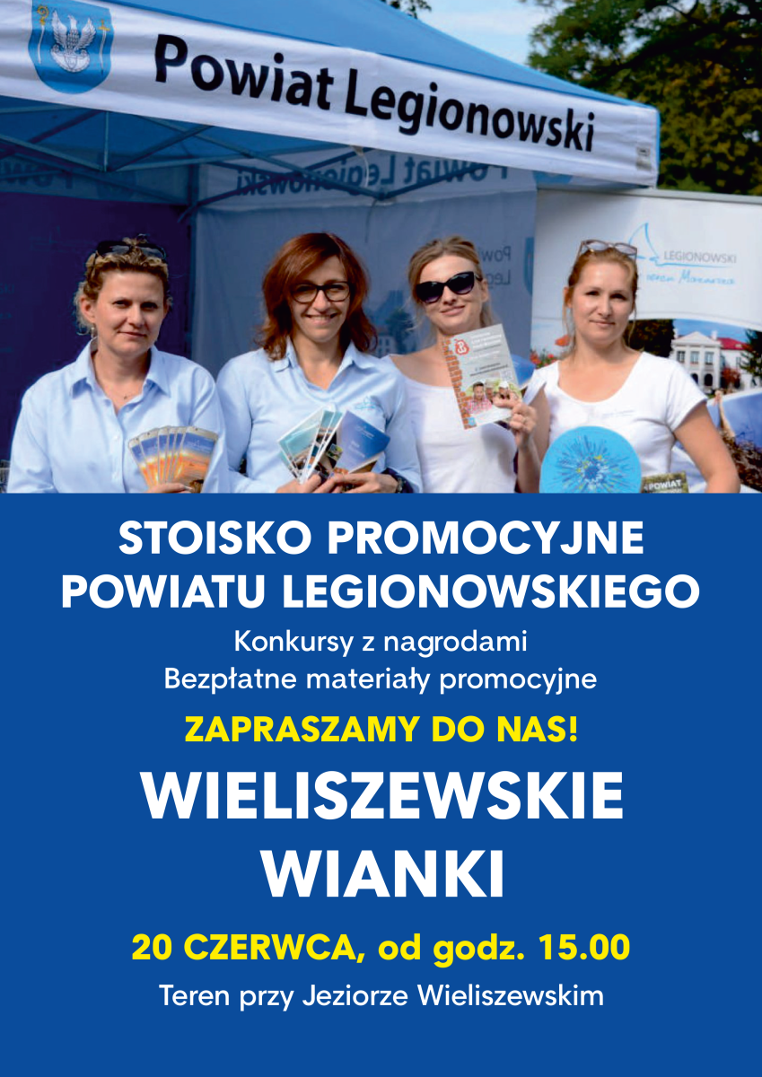 Plakat zapraszający na stoisko Powiatu podczas wieliszewskich wianków, 20.06,206 od godz. 15.00