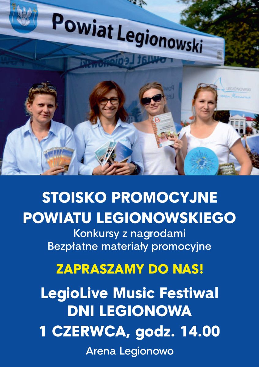 Plakat zapraszający do odwiedzenia stoiska Powiatu Legionowskiego podczas Dni Legionowoa 1 czerwca. Szczegóły w aktualności.