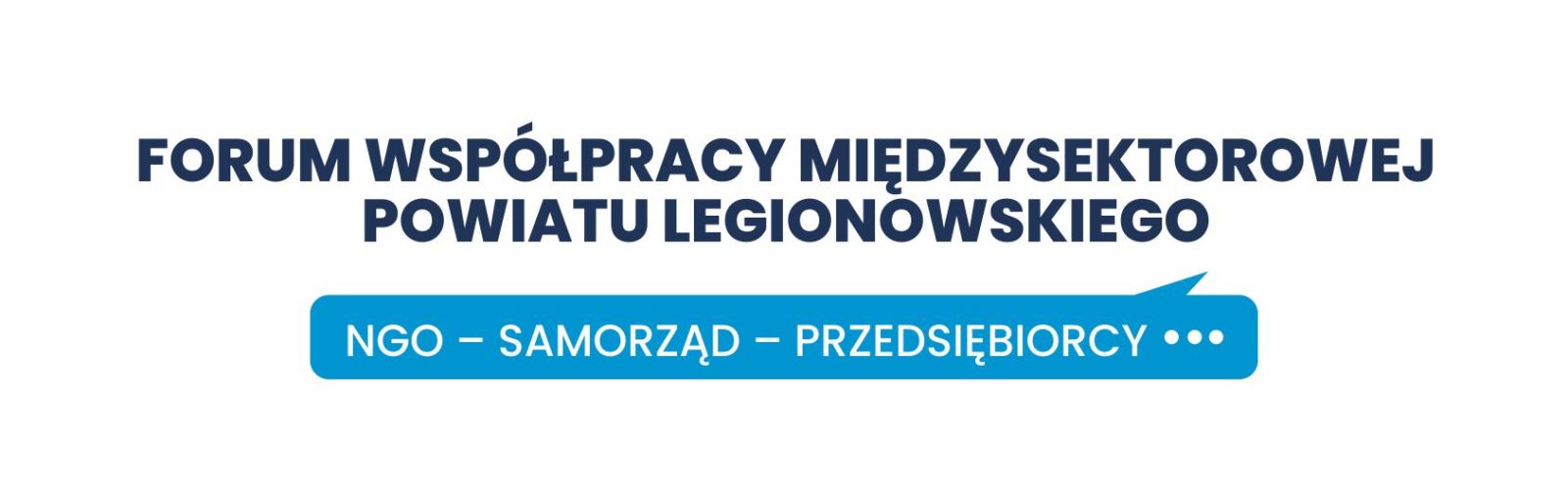 banerek z napisem Forum Współpracy Międzysektorowej Powiatu Legionowskiego